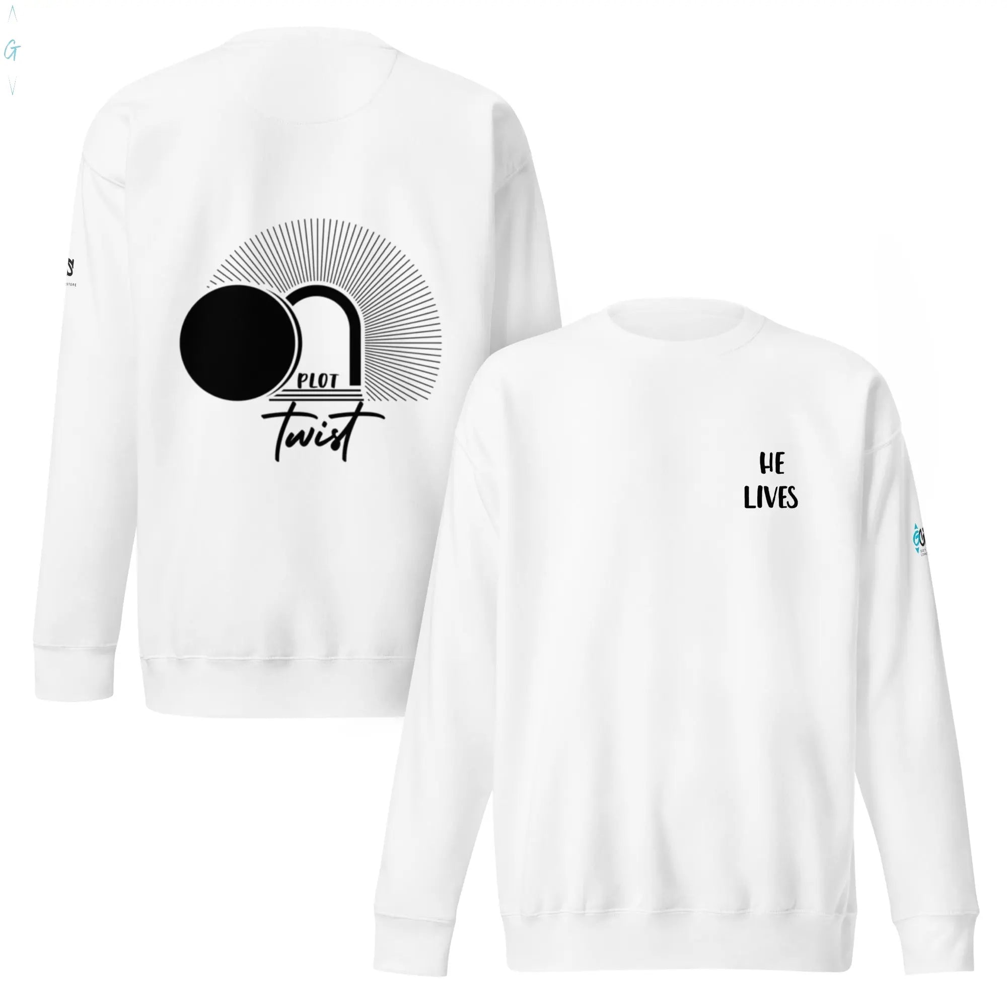 Plot Twist... He Lives Premium Sweatshirt God's Corner Store