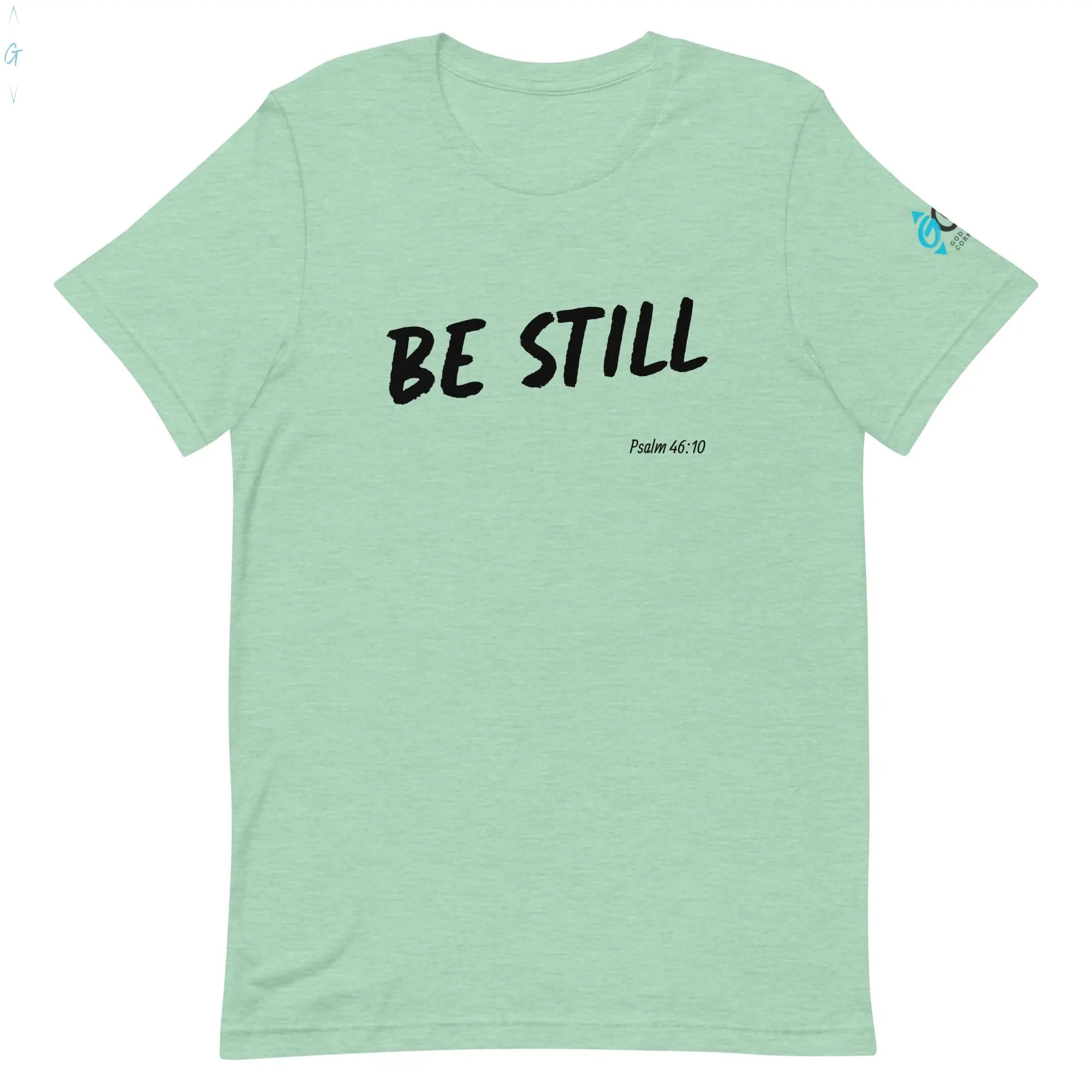 BE STILL Unisex Tee God's Corner Store