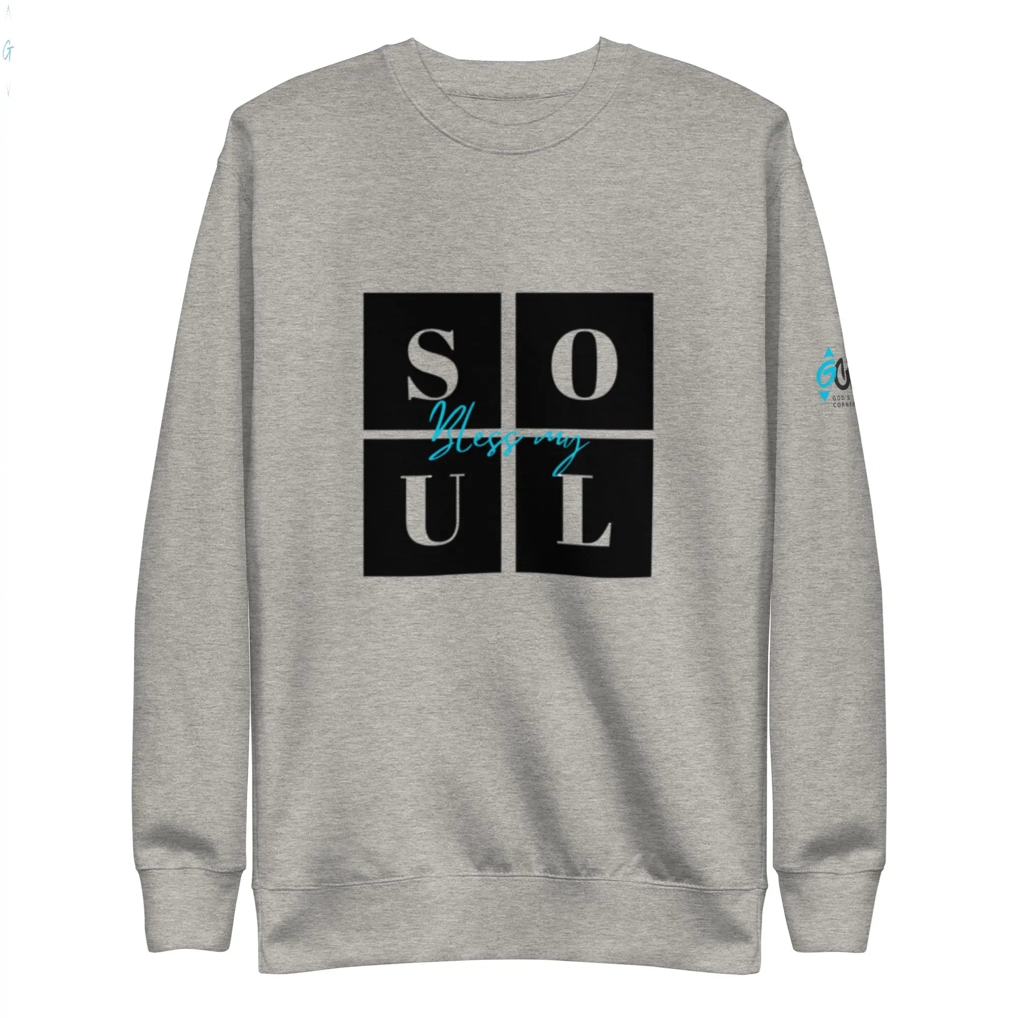 BLESS MY SOUL Unisex Premium Sweatshirt God's Corner Store