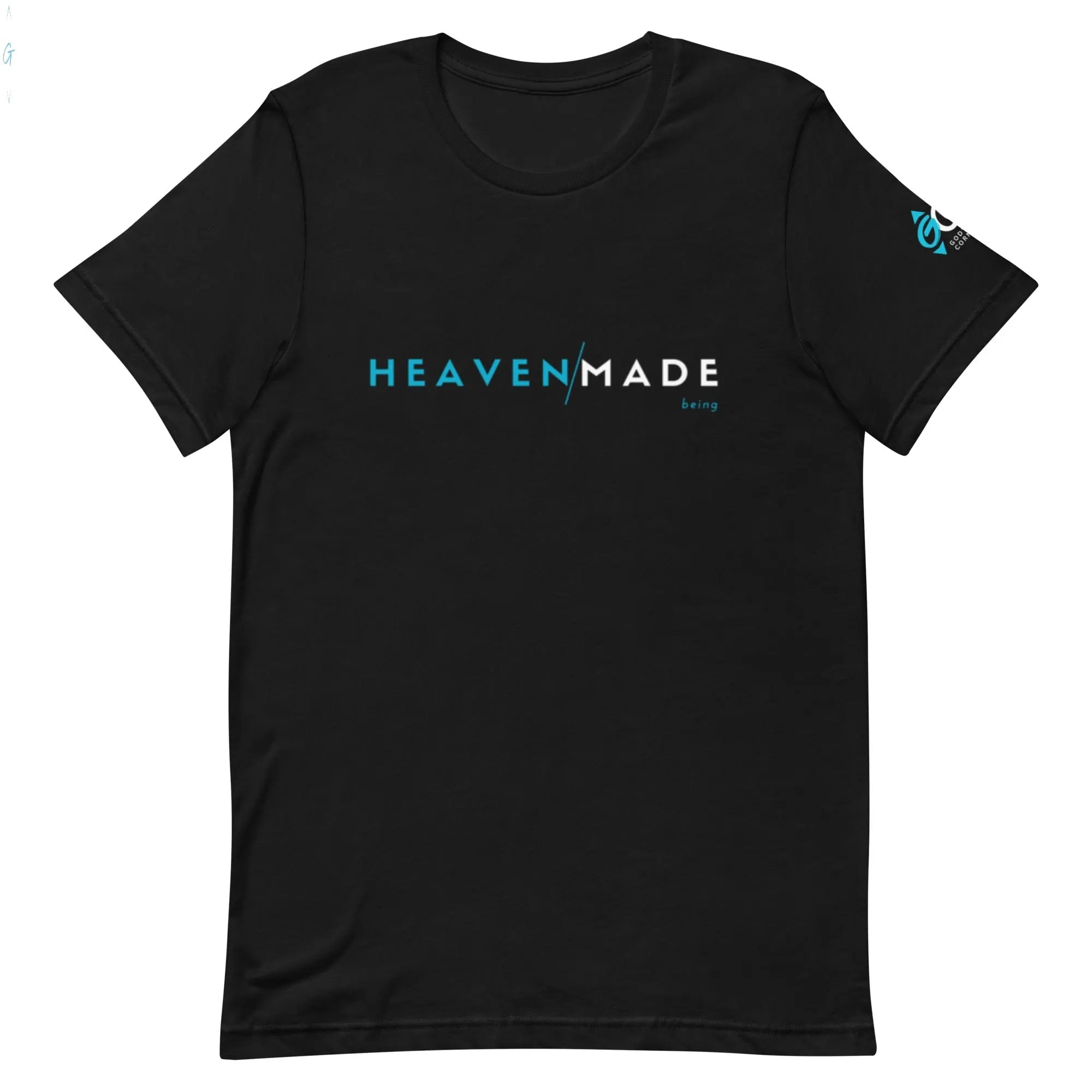 HEAVEN MADE BEING Unisex Tee God's Corner Store